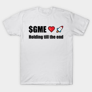 Gamestop holding till the end T-Shirt